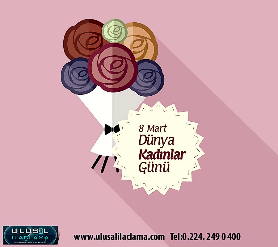 8 Mart Dünya Kadınlar Günü Kutlu Olsun...
