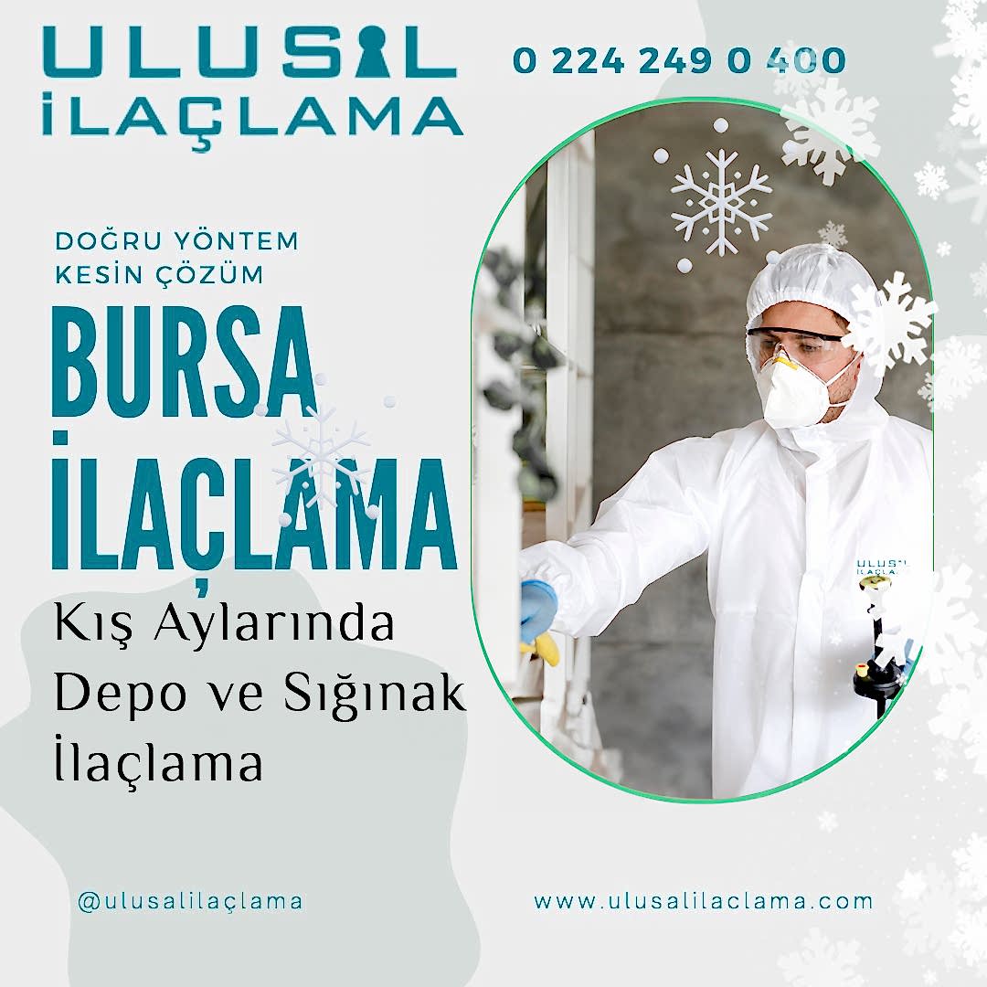 Bursada Kış Aylarında Depo ve Sığınak İlaçlamasının Önemi...